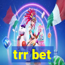 trr bet